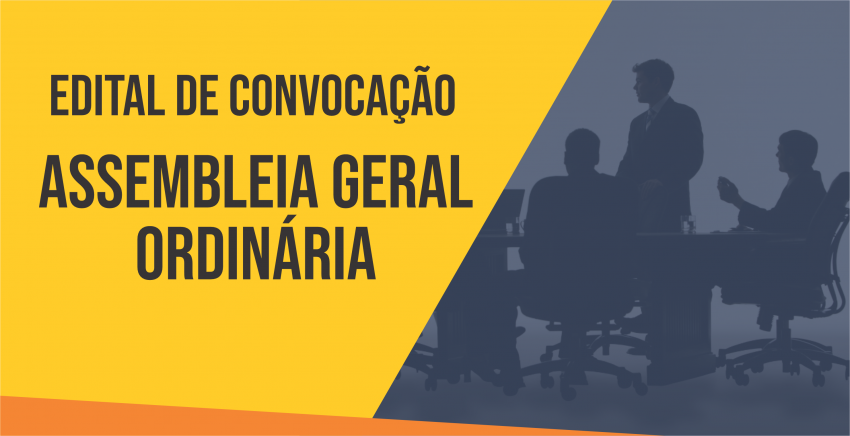EDITAL DE CONVOCAÇÃO - ASSEMBLEIA GERAL ORDINÁRIA